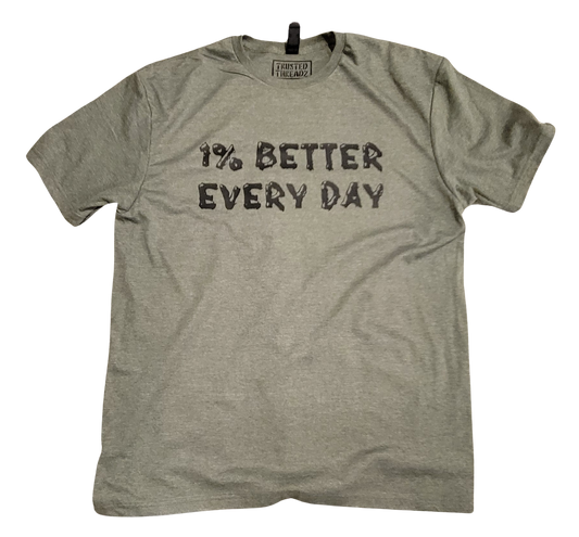 1% Better Every Day Short Sleeve T-shirt