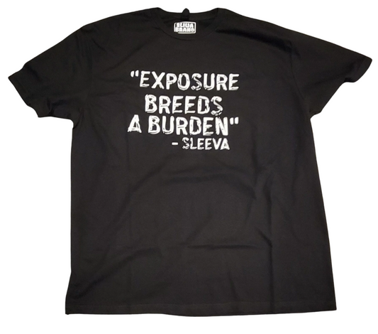 Exposure Breeds a Burden V1 Short Sleeve T-shirt